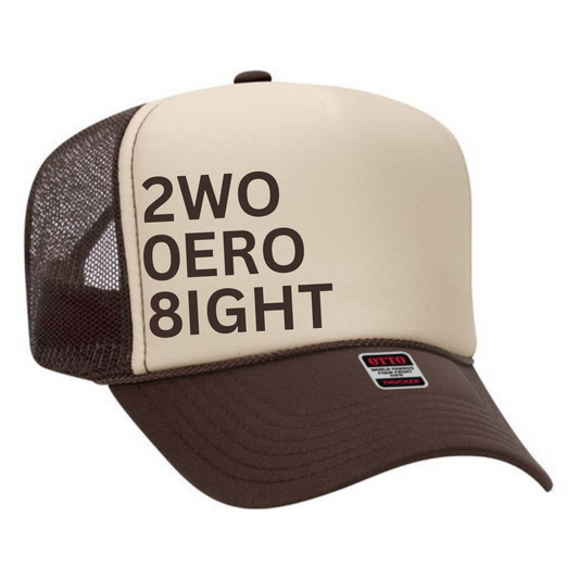 2wo 0ero 8ight Trucker Hat