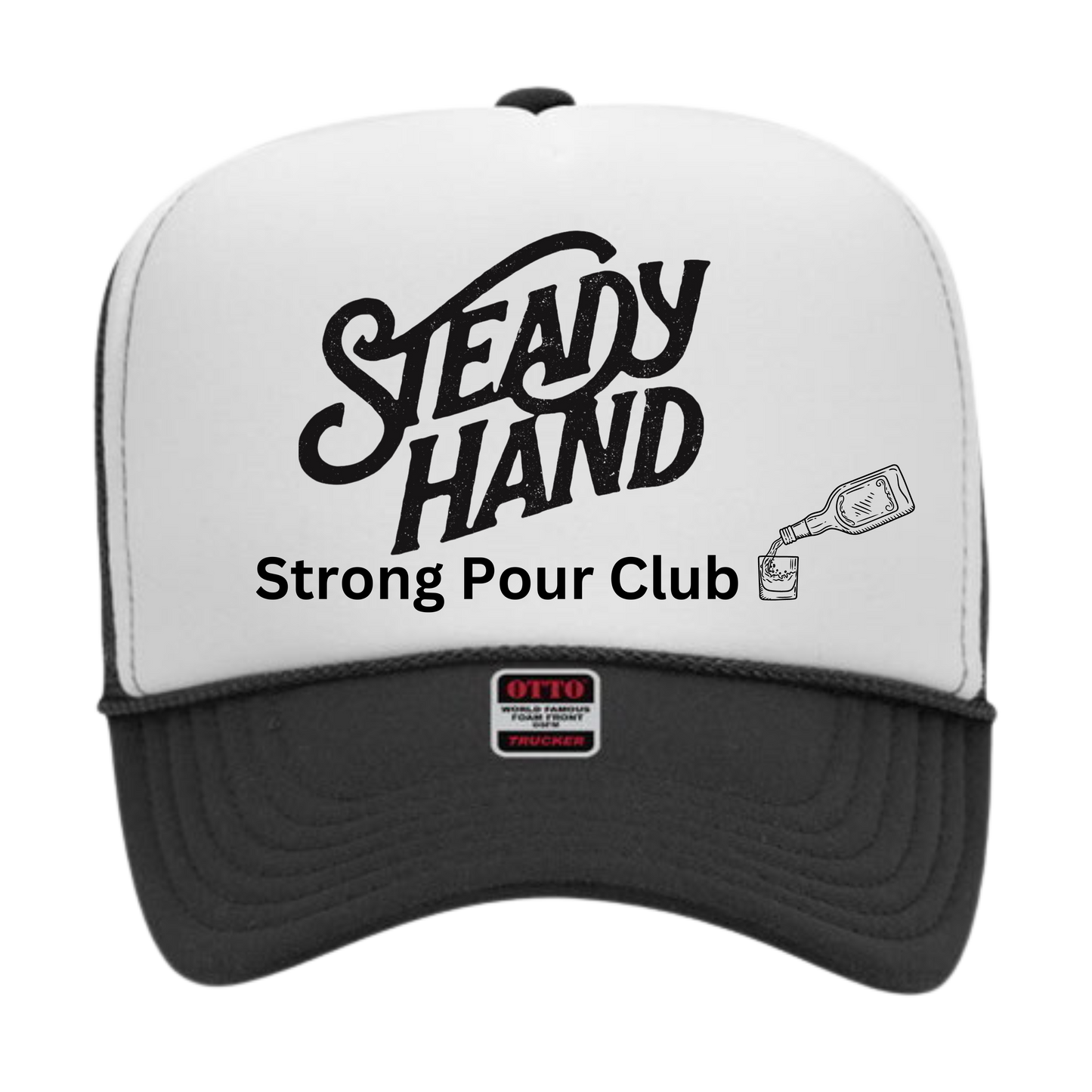 Steady Hand Strong Pour Club Trucker Hat