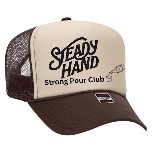 Steady Hand Strong Pour Club Trucker Hat