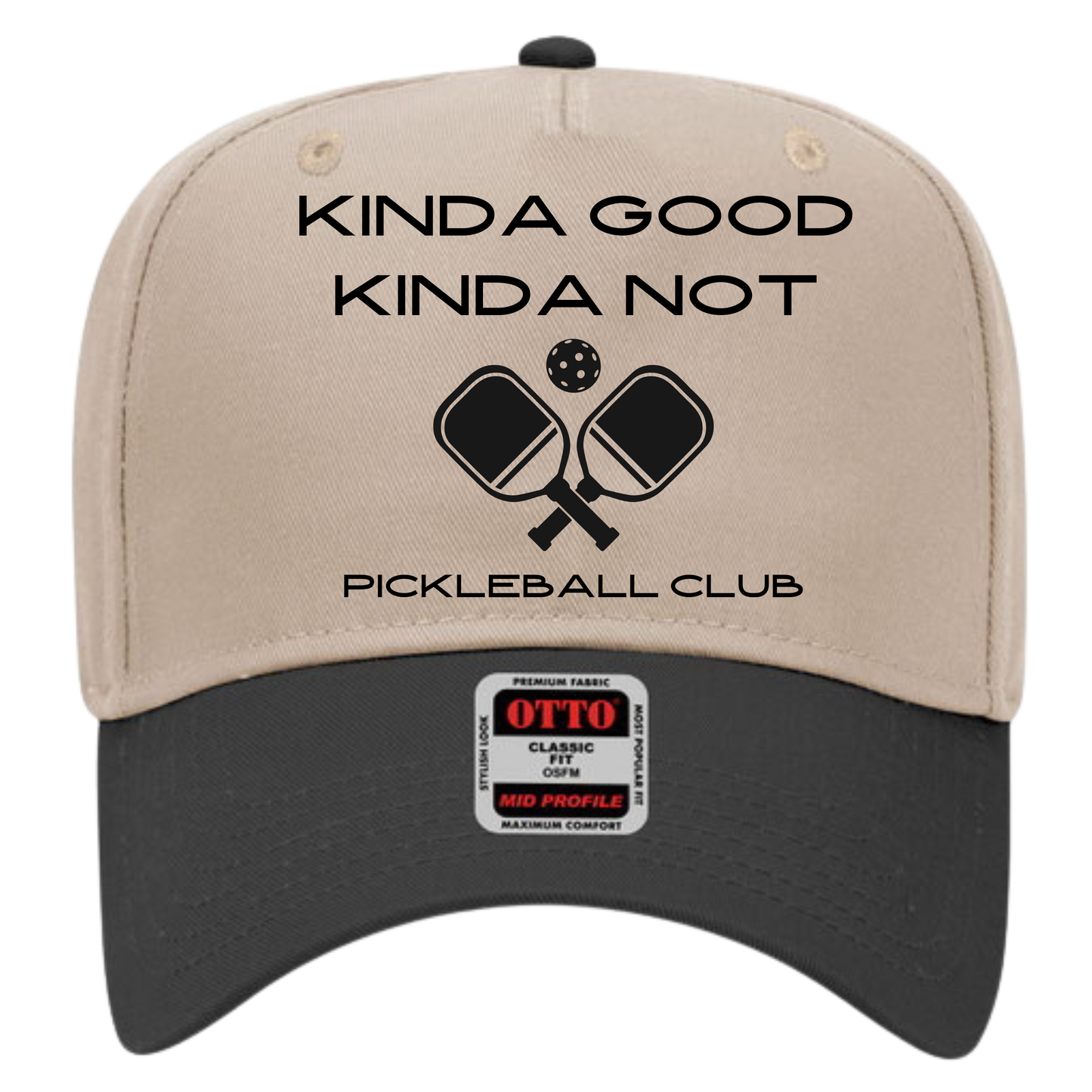 Kinda Good Kinda Not Pickleball Club A Frame Hat