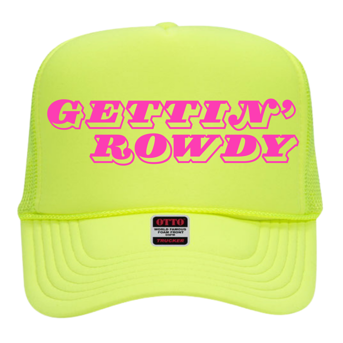 Gettin Rowdy Trucker Hat