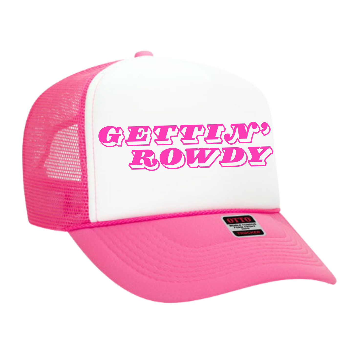 Gettin Rowdy Trucker Hat