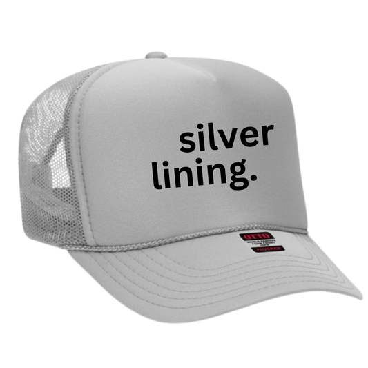 Silver Lining Trucker Hat