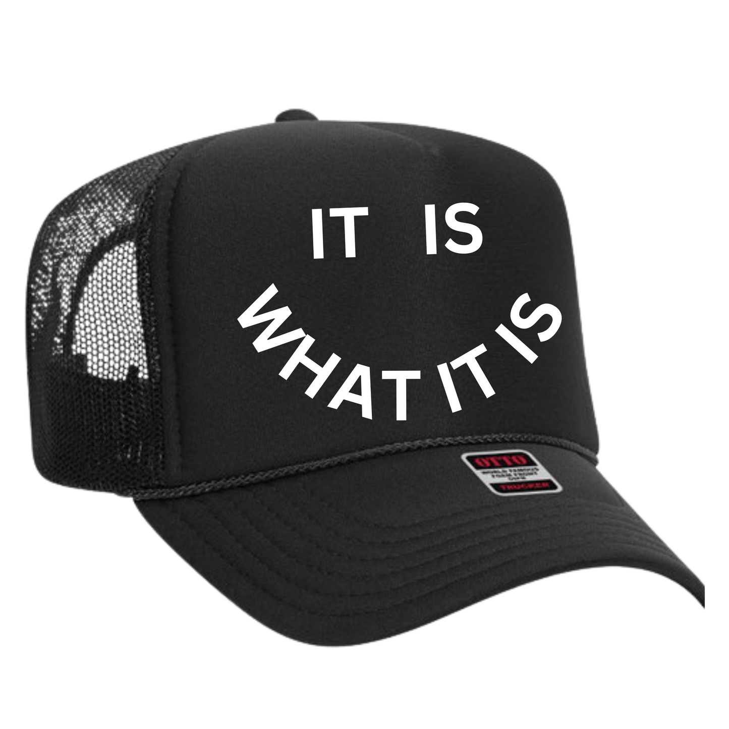 It is What it is Trucker Hat