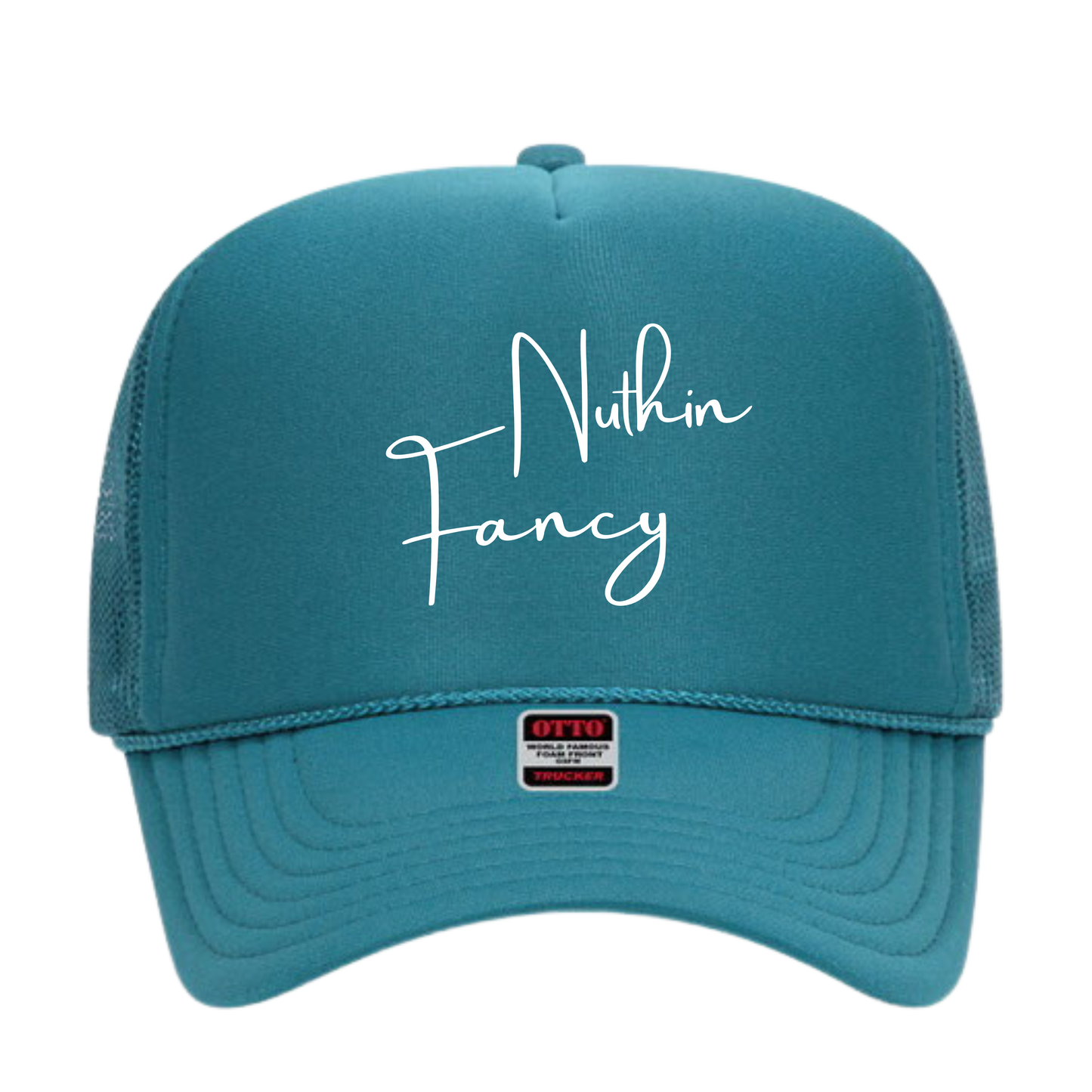 Nuthin Fancy Trucker Hat