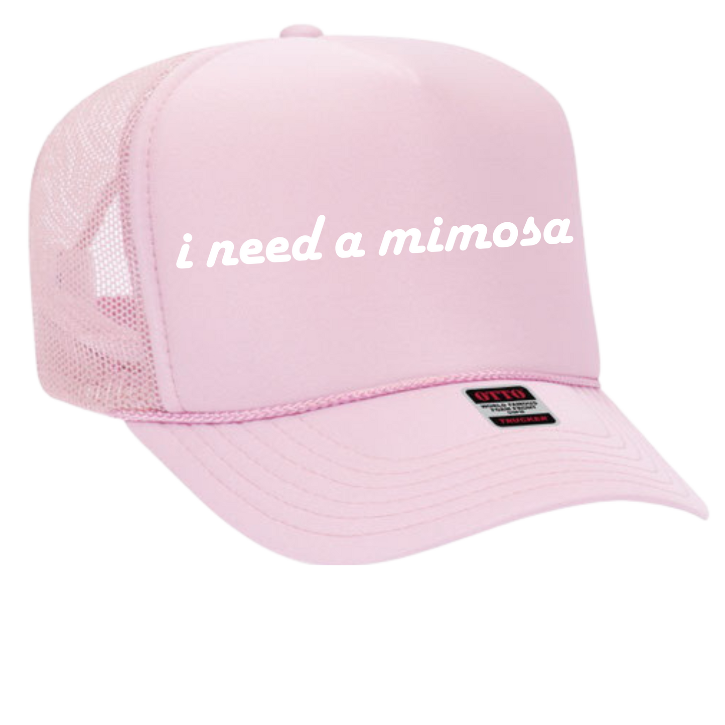 I Need A Mimosa Trucker Hat