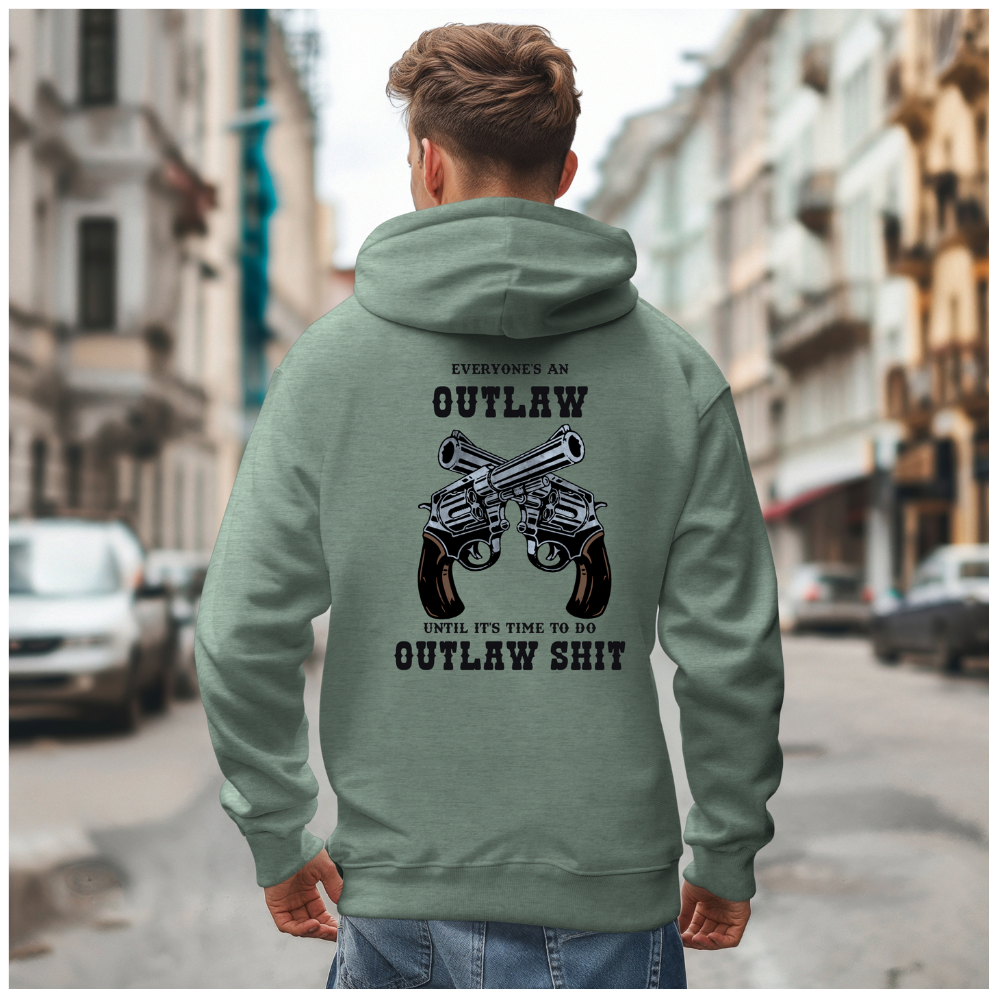 Everyone's an Outlaw Hoodie