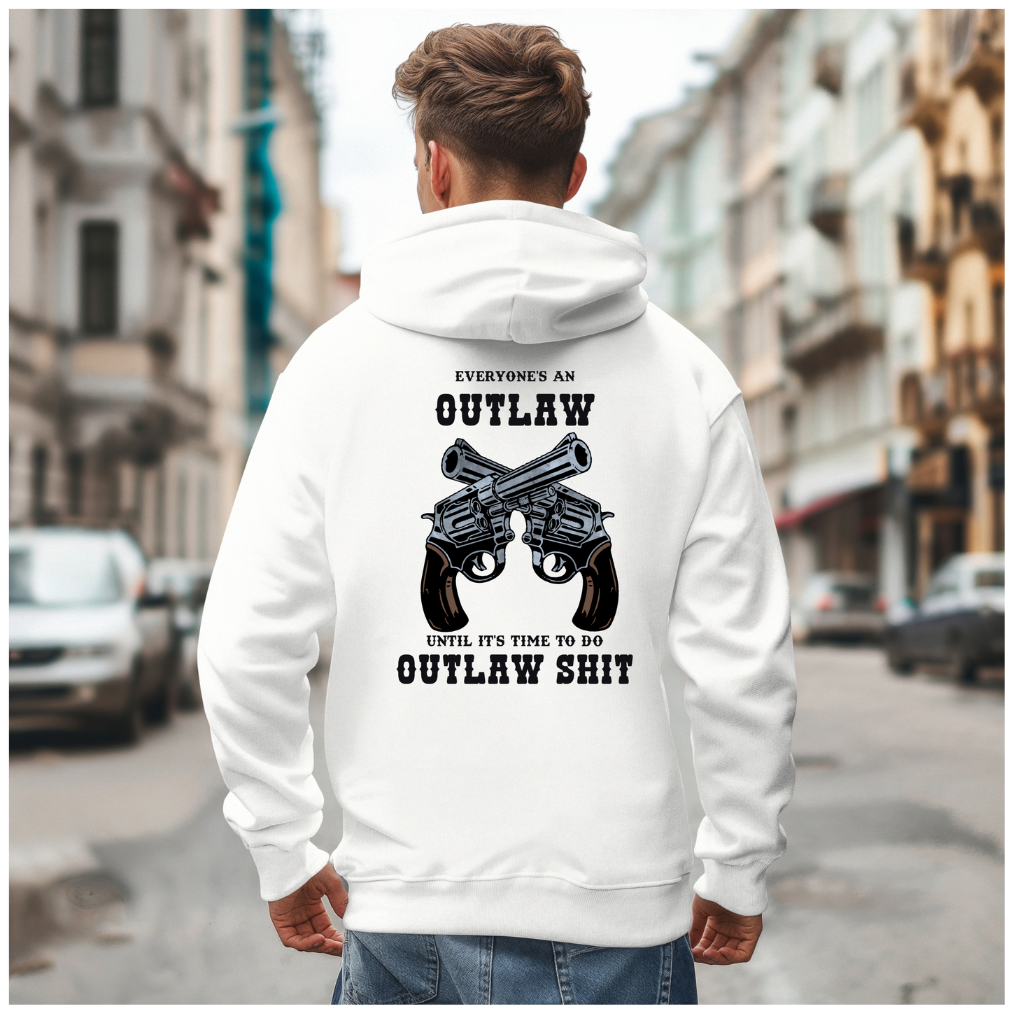 Everyone's an Outlaw Hoodie