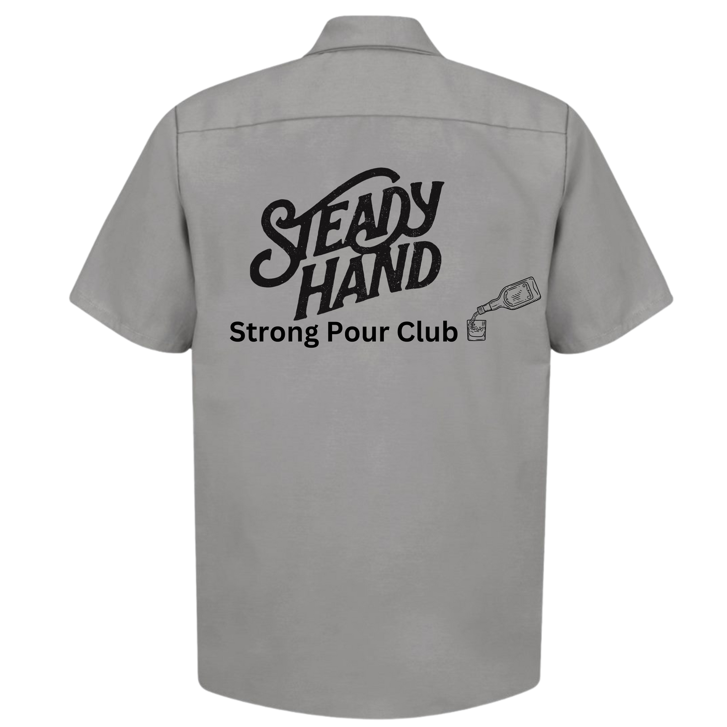 Steady Hand Strong Pour Work Shirt