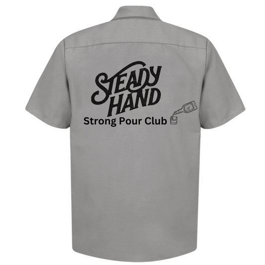 Steady Hand Strong Pour Work Shirt