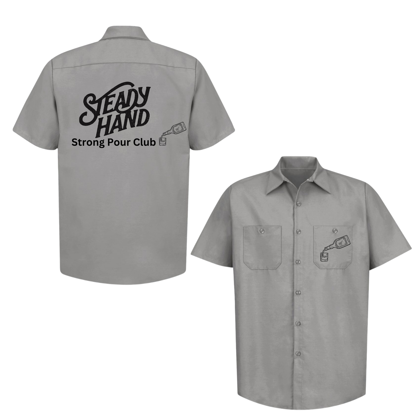 Steady Hand Strong Pour Work Shirt