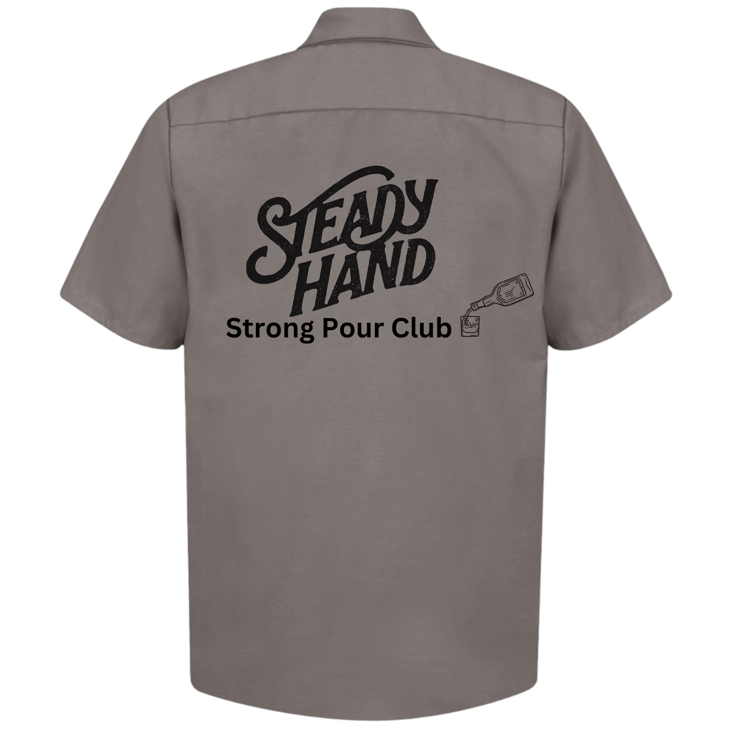 Steady Hand Strong Pour Work Shirt