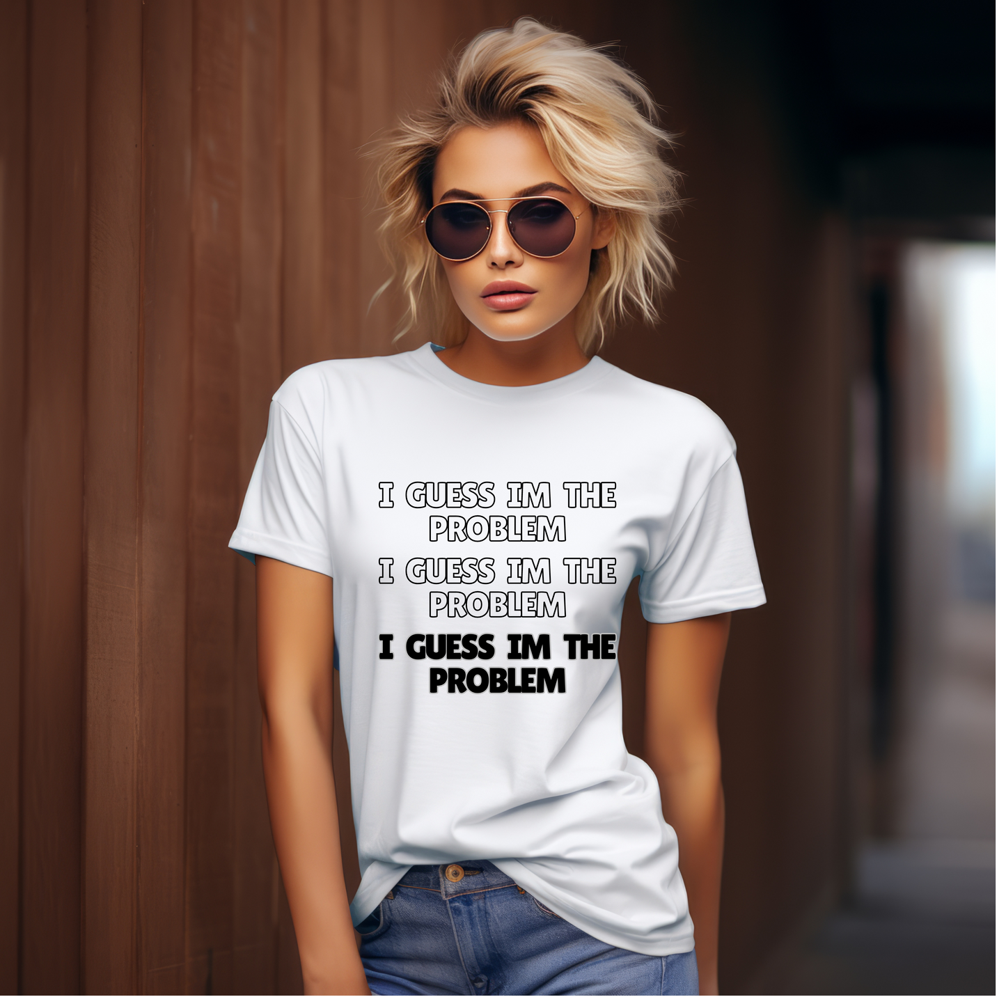 I Guess I'm the Problem Tshirt