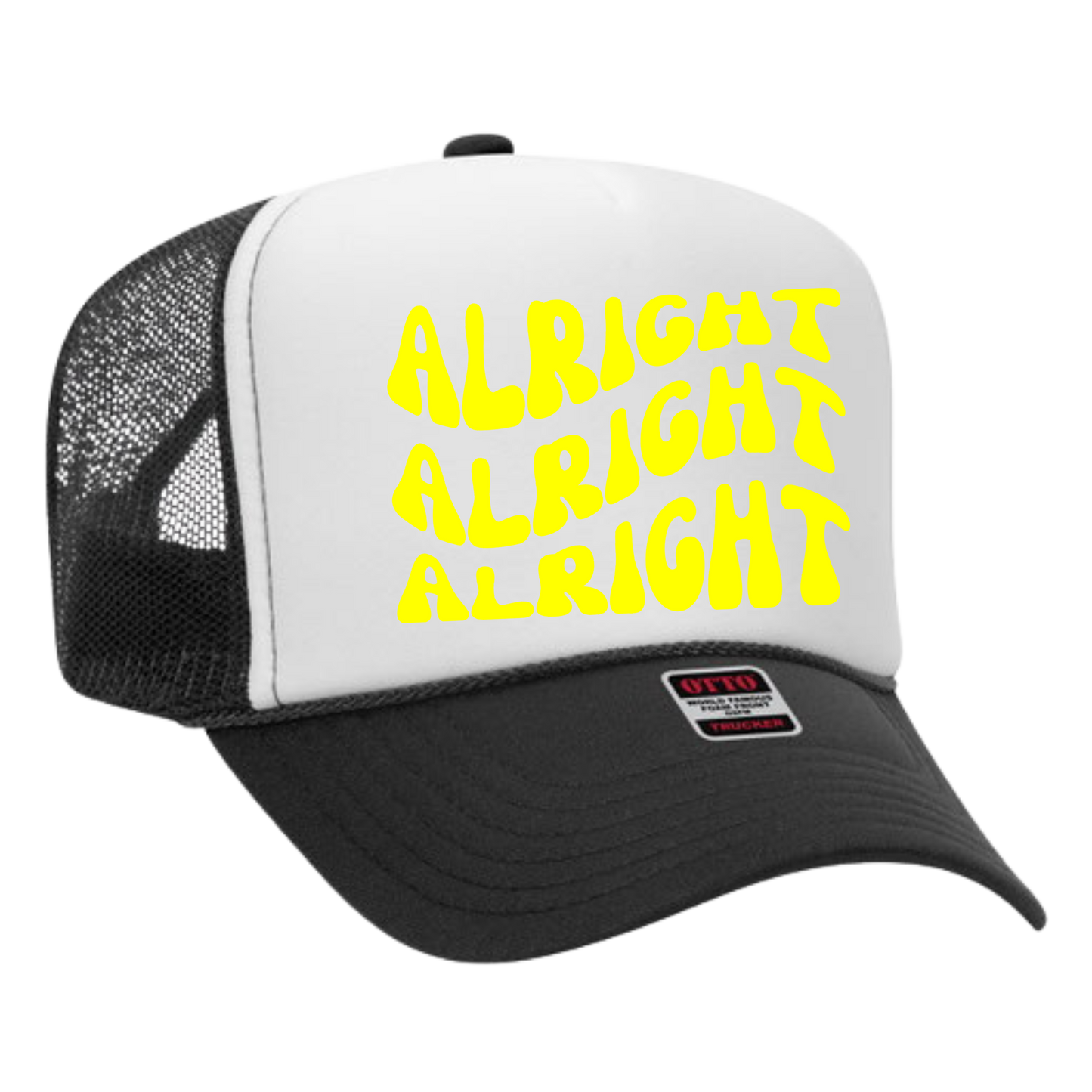 Alright Alright Alright Trucker Hat