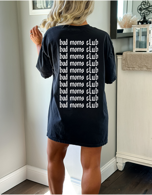 Bad Moms Club Tshirt