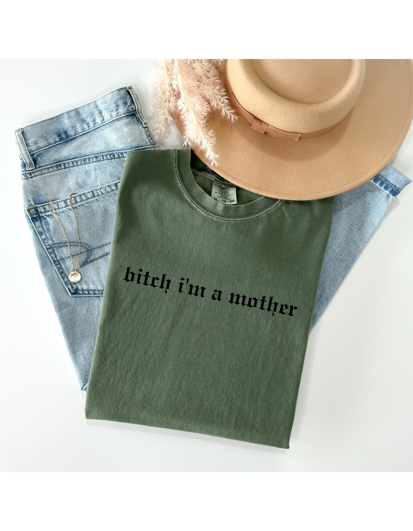 Bitch Im a Mother Tshirt