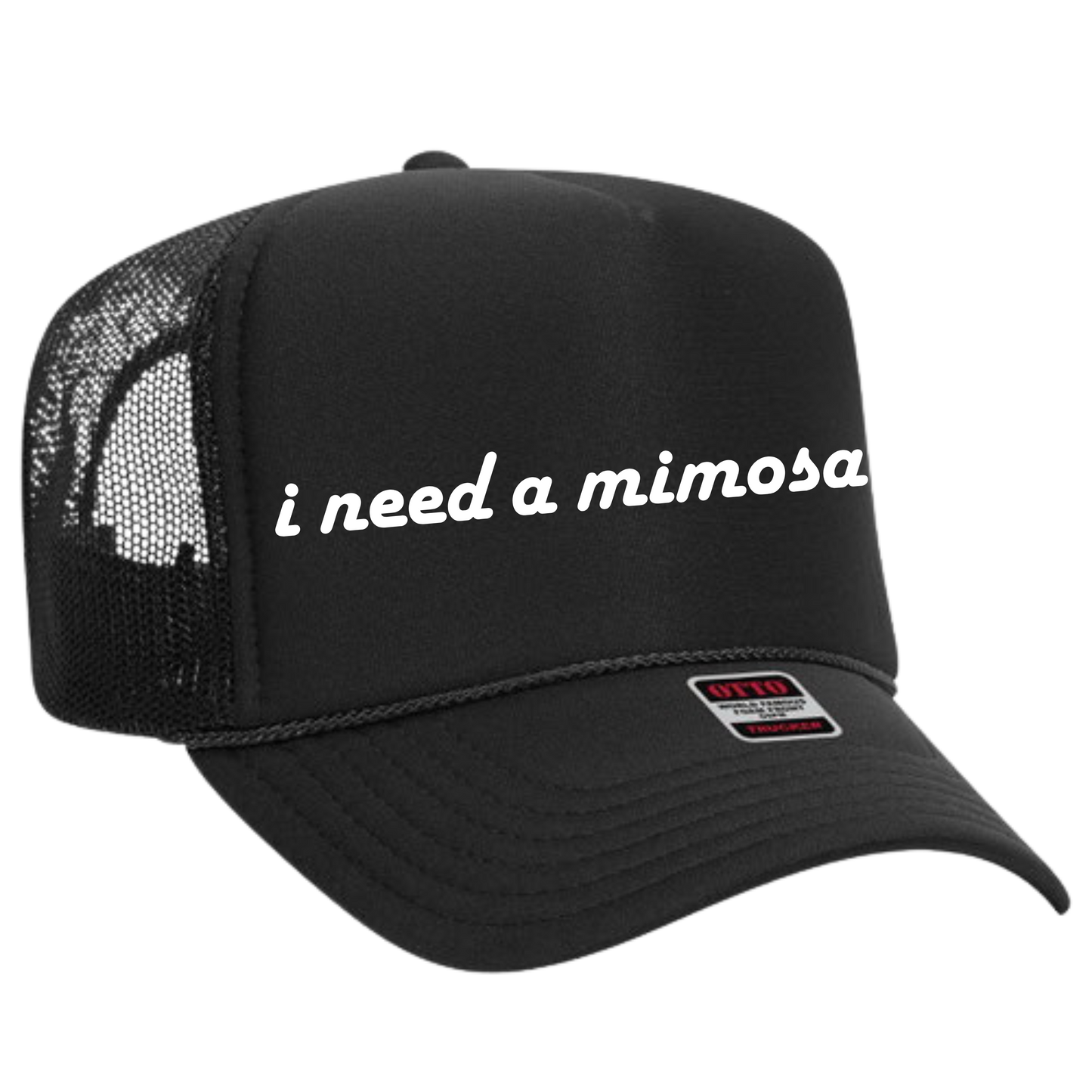 I Need A Mimosa Trucker Hat