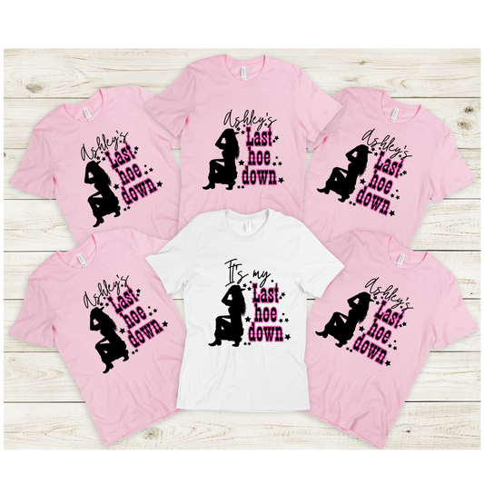 Bachelorette Last Hoe Down Tshirt